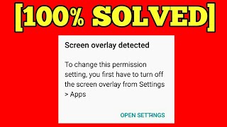 Screen Overlay Detected  How to fixSolve this  2017 Any Android Marshmallow Device [upl. by Adiarf]