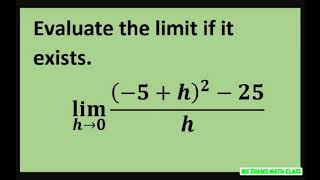 Evaluate the limit as h approaches 0 of 5  h2 25h [upl. by Borlow]