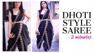 HOW TO Wear DHOTI Style SAREE  DHOTI SAREE TUTORIAL  2 MINUTES [upl. by Pfosi]