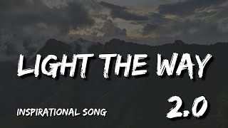 Light the Way  A Song of Strength and Resilience  Lyrics Video 2024 [upl. by Ailalue]