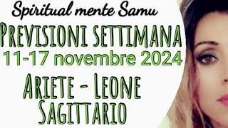 ARIETE♈ LEONE♌ SAGITTARIO♐ Previsioni settimana dal 11 al 17 novembre 2024🔮 [upl. by Nirret960]