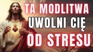 MODLITWA DO JEZUSA Przyjdźcie do mnie ze swoimi problemami a dam wam odpoczynek [upl. by Bokaj]