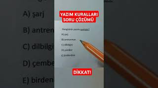 YAZIM KURALLARI SORU ÇÖZÜMÜ TYT TÜRKÇE KPSS TÜRKÇE YKS 2025 KPSS 2025 tyt yks kpss lgs shorts [upl. by Rumney]