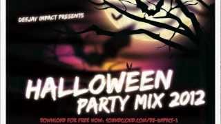 HALLOWEEN PARTY MIX 2012  DEEJAY IMPACT [upl. by Neri870]