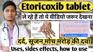 Etoricoxib tablets ip 90 mg in hindi uses sides effects how to use  Etoricoxib tabletetoshine 90 [upl. by Eineg413]