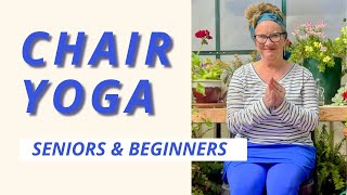 Chair Yoga for Seniors and Absolute Beginners [upl. by Chen]