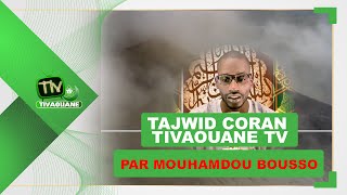 EXCELLANT TAJWID CORAN DE TIVAOUANE TV PAR MOUHAMADOU BOUSSO [upl. by Noiwtna]