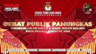 DEBAT PUBLIK PAMUNGKAS PASANGAN CALON BUPATI amp WAKIL BUPATI MALANG PADA PILKADA SERENTAK TAHUN 2024 [upl. by Latreese]