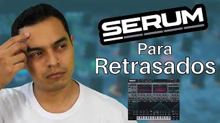 👉SERUM para RETRASADOS  Tutorial de SERUM [upl. by Onailime23]