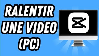 Comment ralentir une video sur Capcut PC GUIDE COMPLET [upl. by Anavas]