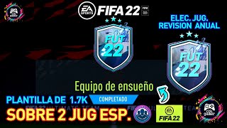 SBC  EQUIPO DE ENSUEÑO SOLUCIÓN  FIFA 22  PACK 2 JUGADORES ORO ESPECIALES  FUT FANTASY😍😱🎮 [upl. by Soneson202]