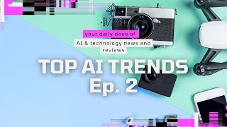 Ep 2 Top AI Trends  You Must Know in 2024 [upl. by Aleafar]