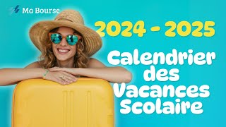 Les dates officielles des vacances scolaires 20242025 [upl. by Nicko]