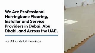 Buy Best Herringbone flooring amp Installation Services in Dubai amp Abu Dhabi LVT Herringbone Flooring [upl. by Lydnek]