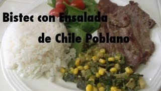 Bistec Con Ensalada De Chile Poblano [upl. by Aiclid]