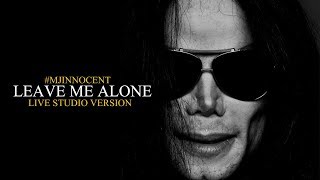 Leave Me Alone Live Studio Version  Michael Jackson mjinnocent [upl. by Llenhoj]