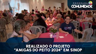 Realizado o projeto “Amigas do Peito 2024” em Sinop [upl. by Onit]