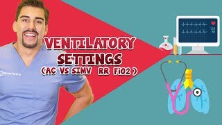 Ventilator Settings for Nursing Students  AC SIMV RR Fi02 [upl. by Aniale]