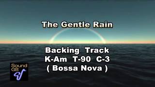 The Gentle Rain  Backing Track  in Bb  Ts  Tp [upl. by Hyps]