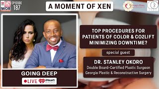 Top Procedures For Patients Of Color amp CO2Lift Minimizing Downtime ft Dr Stanley Okoro Ep187 [upl. by Meesak856]