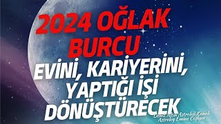 2024 OĞLAK BURCU YORUMU  HAYAT YENİ KAPILAR AÇIYOR  ASTROLOG EMİNE COŞKUN [upl. by Elsie]