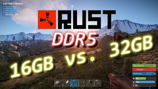 RUST  DDR5 RAM comparison 16GB Single vs 32GB Dual  1080p [upl. by Zischke]