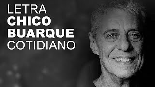 Chico Buarque Cotidiano LETRA I LYRIC [upl. by Salvucci745]