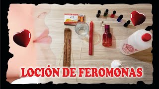 LOCIÓN CON FEROMONAS – EFECTIVA PARA EL AMOR  ESOTERISMO AYUDA ESPIRITUAL [upl. by Rhpotsirhc]