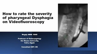 How to rate the severity of pharyngeal Dysphagia on Videofluoroscopy [upl. by Rudyard198]