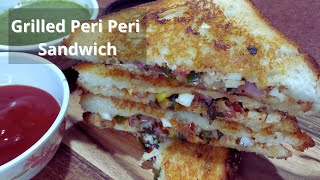 Grilled Peri Peri Sandwich  पेरीपेरीसैंडविच  Home Made Peri Peri Masala  Street Style Recipe [upl. by Drahsir301]