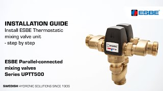 Install ESBE Thermostatic mixing valve unit – UPTT500 [upl. by Porche]