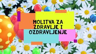 Molitva za Zdravlje i Ozdravljenje [upl. by Brieta]