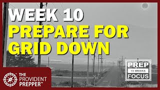 3 Month Preparedness Challenge  Week 10  Prepare for Grid Down [upl. by Bate]