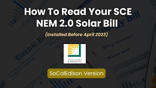 How To Read Your So Cal Edison NetEnergyMetering Bill NEM20 [upl. by Stent952]