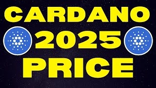 Cardano 2025 Price Targets UPDATED  Cardano ADA Price Prediction amp Cardano Explained [upl. by Ymmat]