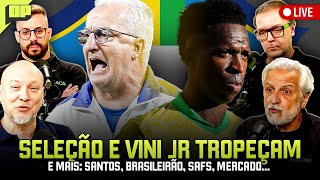 OPINIÃO PLACAR SELEÇÃO BRASILEIRA E VINI JR TROPEÇAM E MAIS SANTOS BRASILEIRÃO SAFs E MERCADO [upl. by Pyne174]