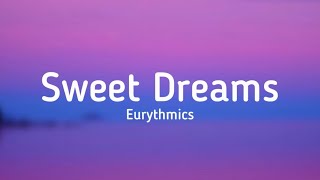 Eurythmics  Sweet Dreams lyrics Eurythmicstv [upl. by Oijile]