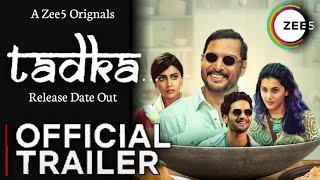 TADKA MOVIE TRAILER  Zee5  Tadka trailer zee5  Tadka official trailer  Tadka nana patekar ali [upl. by Dur75]