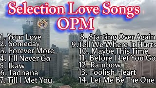 Selection Love Songs OPM [upl. by Caasi292]