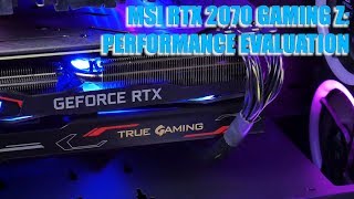 MANIC TECH THE MSI RTX 2070 GAMING Z PERFORMANCE EVALUATION [upl. by Indihar827]