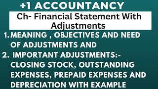 ch22 lec1 Meaning Objectives And Need Of Adjustments  Financial Statement With Adjustments [upl. by Melbourne]