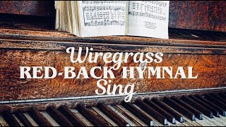 Wiregrass RedBack Hymnal Sing  1132024  400PM [upl. by Sonnnie]