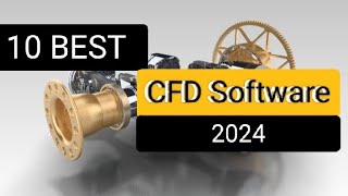 Best CFD Software in 2024  Computational Fluid Dynamics Tool top 10 for Mechanical Engineers [upl. by Pardner]