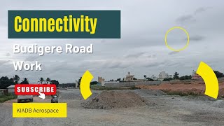 Road Widening work amp Connectivity from Budigere Town to KIADB Aerospace Bangalore  Call 6360219373 [upl. by Joycelin356]