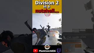 Too much SHOCKY SHOCKY Division 2 in a nutshell The Division 2 TU221 division2 pve shorts [upl. by Marceau810]