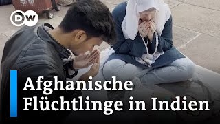 Mit welchen Problemen sind afghanische Flüchtlinge in Indien konfrontiert  DW Nachrichhten [upl. by Aihseit]