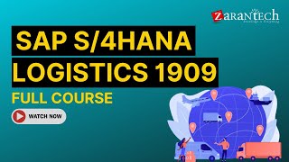 SAP S4HANA Logistics 1909 Full Course  ZaranTech [upl. by Shermie]