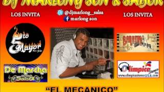 El Mecanico  Rafa y su Combo  Dj Marlong Son y Sabor [upl. by Asik]