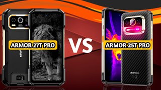 Ulefone Armor 27T Pro vs Ulefone Armor 25T Pro [upl. by Fillbert]