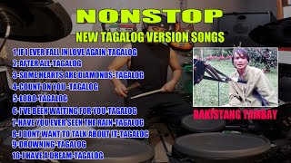 NEW TAGALOG VERSION NONSTOPRAKISTANG TAMBAY [upl. by Candis]